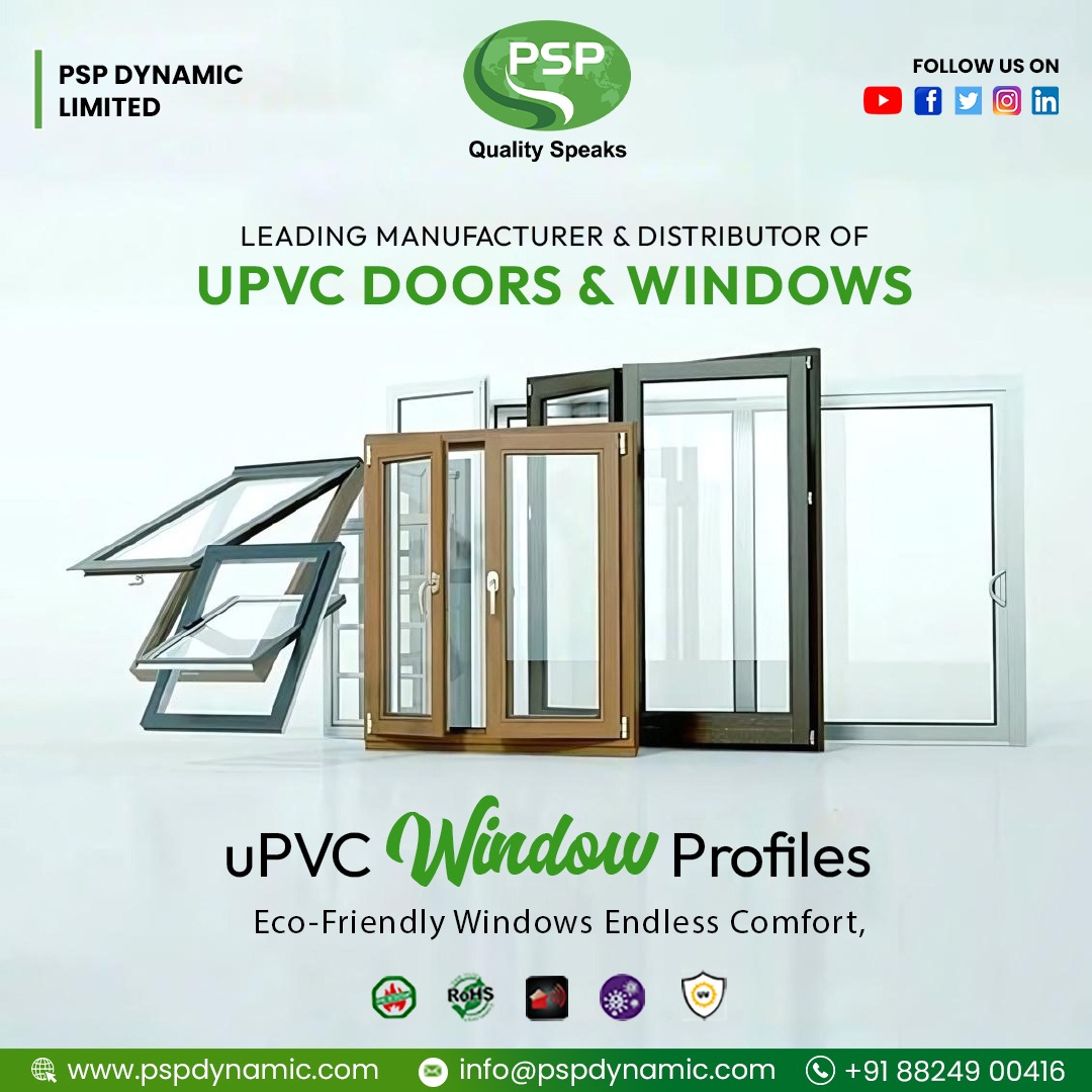 India's No. 1 uPVC Windows & Doors Profiles Manufacturer: PSP Dynamic Limited